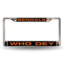 Bengals "Who Dey" Chrome Laser Frame
