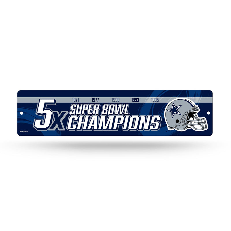 Cowboys 5 Time Super Bowl Champs  High-Res Plastic Street Sign