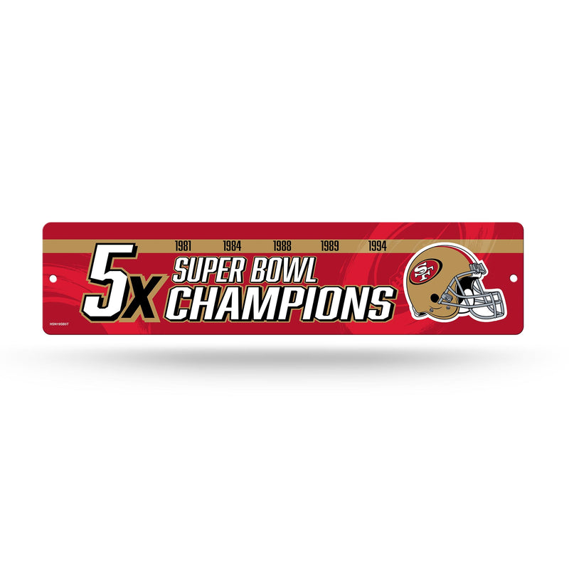 49Ers 5 Time Super Bowl Champs  High-Res Plastic Street Sign