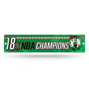 Boston Celtics 18 Time NBA Champs Plastic Street Sign (4x16")