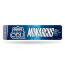 Old Dominion Monarchs Team Slogan Metal Street Sign