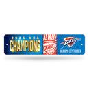 OKC Thunder 2025 NBA Champions Metal Street Sign (4" x 15")