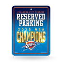 Oklahoma City Thunder 2025 NBA Champions Metal Parking Sign
