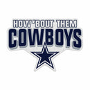 Cowboys Team Slogan Shape Cut Pennant - How 'Bout Them Cowboys